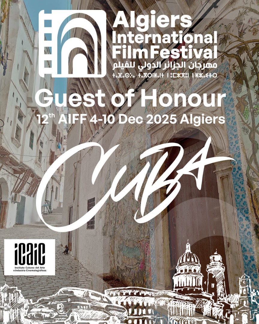 Cuba, Guest of Honour of the 12ᵗʰ Algiers International Film Festival (AIFF)